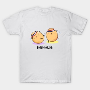 Eggsercise Cute Egg Pun T-Shirt